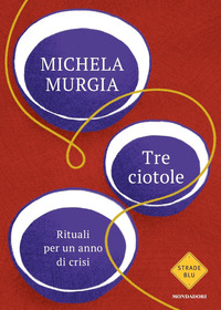 Tre ciotole, Michela Murgia
