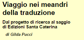 BOTTEGA EDITORIALE Viaggio nei meandri della traduzione. Dal progetto di ricerca al saggio di Edizioni Santa